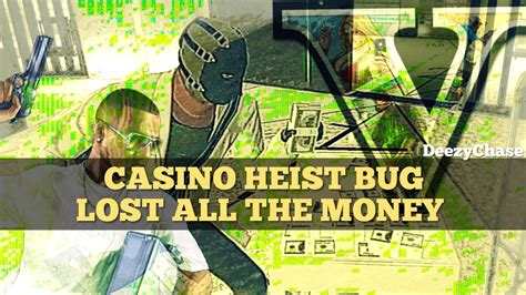  casino heist bug